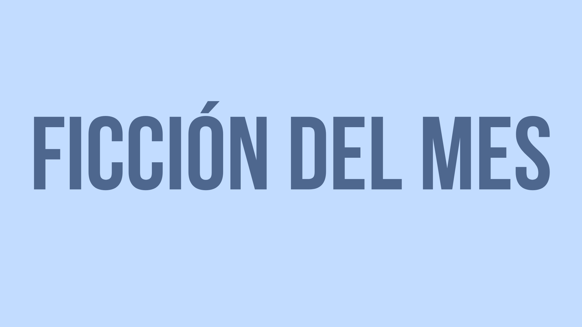 Ficción del mes