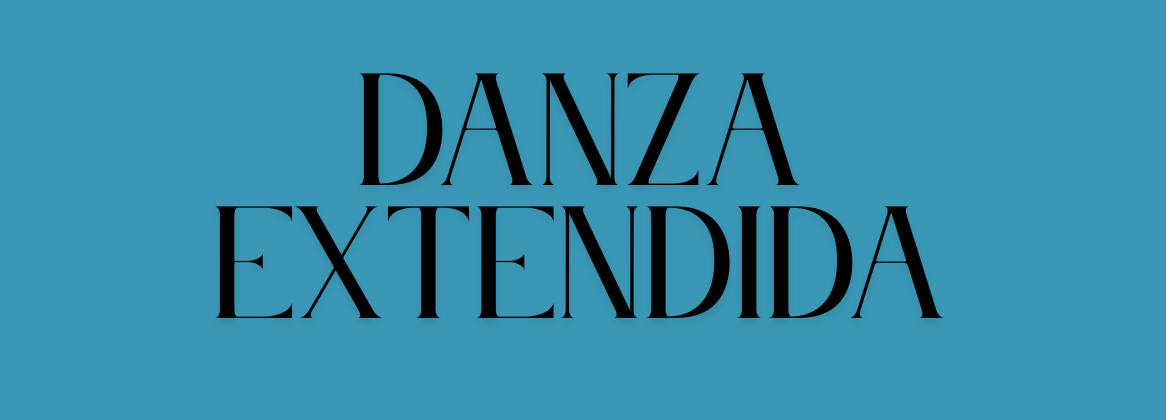 Danza Extendida
