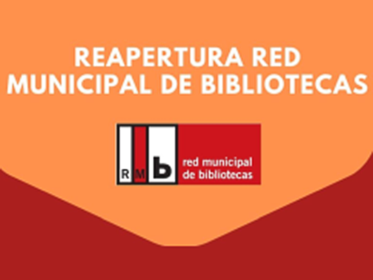 Reapertura Red Municipal de Bibliotecas