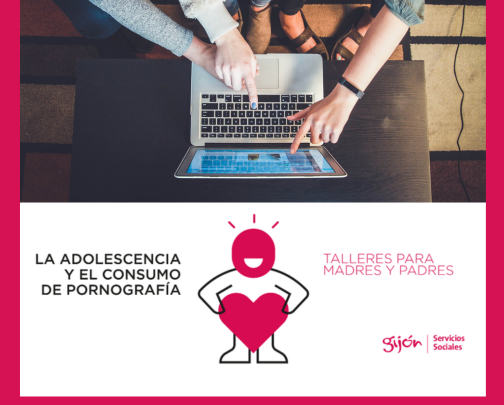 Talleres Padres y Madres Adolescencia y Pornografia