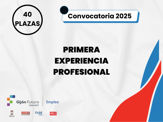 Convocatoria 2025 Primera Experiencia Profesional